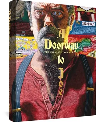 Drzwi do Joe: sztuka Joe Colemana - A Doorway to Joe: The Art of Joe Coleman