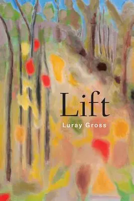 Lift: Wiersze - Lift: Poems