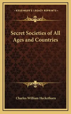 Tajne stowarzyszenia w każdym wieku i kraju - Secret Societies of All Ages and Countries