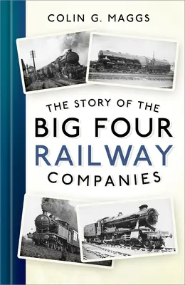 Historia wielkiej czwórki przedsiębiorstw kolejowych - The Story of the Big Four Railway Companies