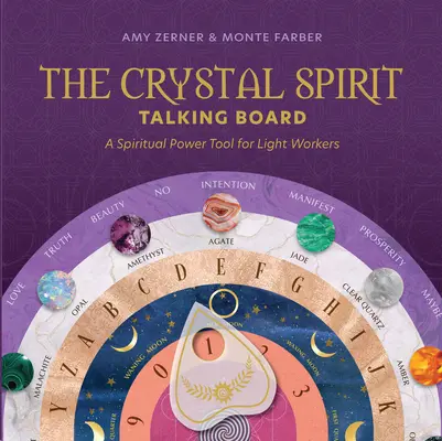 Crystal Spirit Talking Board: Duchowe narzędzie mocy dla pracowników światła - The Crystal Spirit Talking Board: A Spiritual Power Tool for Light Workers