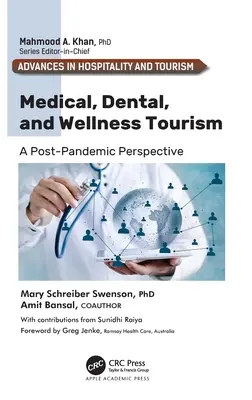 Turystyka medyczna, stomatologiczna i wellness: Perspektywa po pandemii - Medical, Dental, and Wellness Tourism: A Post-Pandemic Perspective
