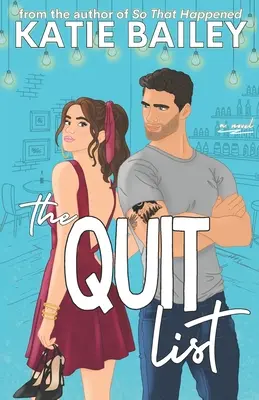 The Quit List: Komedia romantyczna - The Quit List: A Romantic Comedy