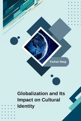 Globalizacja i jej wpływ na tożsamość kulturową - Globalization and Its Impact on Cultural Identity