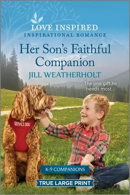 Wierny towarzysz jej syna: Podnoszący na duchu inspirujący romans - Her Son's Faithful Companion: An Uplifting Inspirational Romance