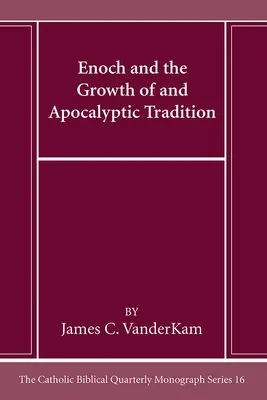 Enoch i rozwój tradycji apokaliptycznej - Enoch and the Growth of and Apocalyptic Tradition