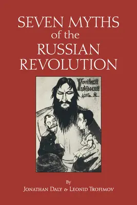 Siedem mitów rosyjskiej rewolucji - Seven Myths of the Russian Revolution