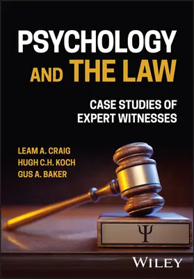 Psychologia i prawo: Studia przypadków biegłych sądowych - Psychology and the Law: Case Studies of Expert Witnesses