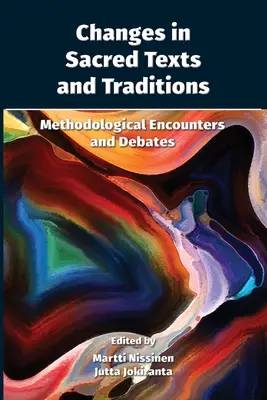 Zmiany w świętych tekstach i tradycjach: Metodologiczne spotkania i debaty - Changes in Sacred Texts and Traditions: Methodological Encounters and Debates