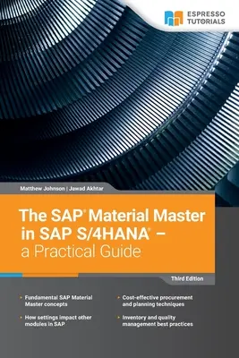 SAP Material Master w SAP S/4HANA - praktyczny przewodnik: 3rd edition - The SAP Material Master in SAP S/4HANA - a Practical Guide: 3rd edition