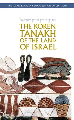 Koreański Tanach Ziemi Izraela: Księga Kapłańska - The Koren Tanakh of the Land of Israel: Leviticus