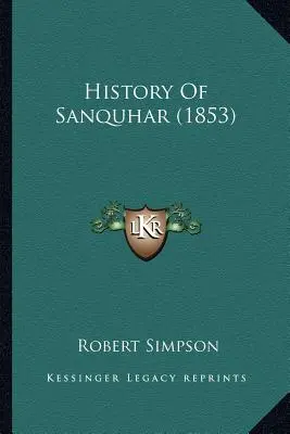 Historia Sanquhar - History Of Sanquhar