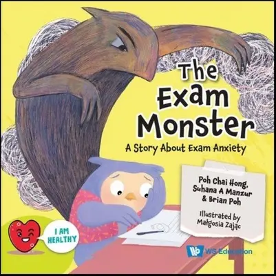 Egzaminacyjny potwór: Opowieść o lęku przed egzaminem - Exam Monster, The: A Story about Exam Anxiety