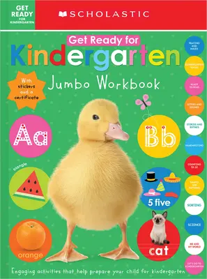 Get Ready for Kindergarten Jumbo Workbook: Scholastic Early Learners