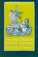 O Kościele - wybrane listy - On the Church – Select Letters