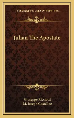 Julian Apostata - Julian The Apostate