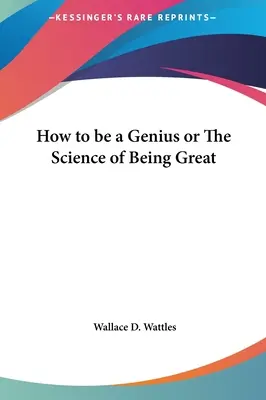 Jak zostać geniuszem, czyli nauka o byciu wielkim - How to be a Genius or The Science of Being Great