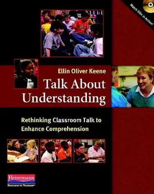 Porozmawiajmy o zrozumieniu: Ponowne przemyślenie rozmowy w klasie w celu zwiększenia zrozumienia - Talk about Understanding: Rethinking Classroom Talk to Enhance Comprehension