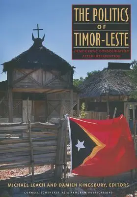 Polityka Timoru Wschodniego - The Politics of Timor-Leste