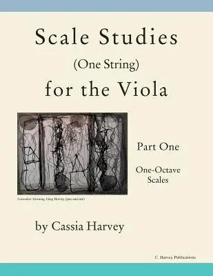 Opracowania skal (dla jednej struny) na altówkę, część pierwsza: Skale jednooktawowe - Scale Studies (One String) for the Viola, Part One: One-Octave Scales
