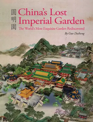 Zaginiony chiński ogród cesarski - China's Lost Imperial Garden