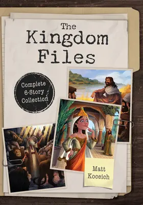 The Kingdom Files: Kompletna kolekcja 6 historii - The Kingdom Files: Complete 6-Story Collection