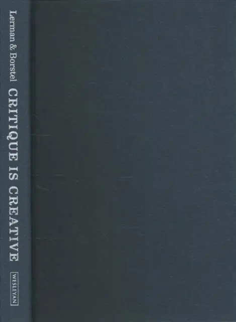 Krytyka jest twórcza: Proces krytycznego reagowania w teorii i działaniu - Critique Is Creative: The Critical Response Process(r) in Theory and Action