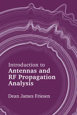 Wprowadzenie do anten i analizy propagacji fal radiowych - Introduction to Antennas and RF Propagation Analysis