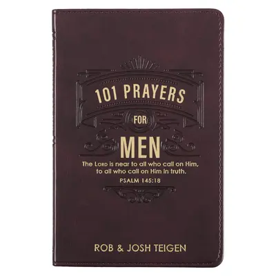 101 modlitw dla mężczyzn, Potężne modlitwy zachęcające mężczyzn, Faux Leather Flexcover - 101 Prayers for Men, Powerful Prayers to Encourage Men, Faux Leather Flexcover