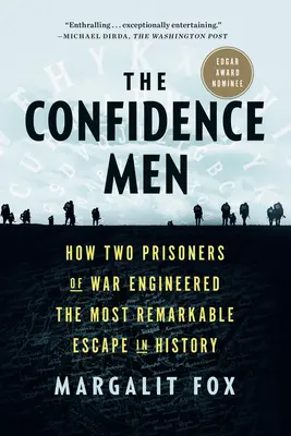 The Confidence Men: Jak dwóch jeńców wojennych zorganizowało najbardziej niezwykłą ucieczkę w historii - The Confidence Men: How Two Prisoners of War Engineered the Most Remarkable Escape in History