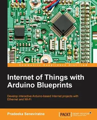 Internet przedmiotów z Arduino Blueprints - Internet of Things with Arduino Blueprints