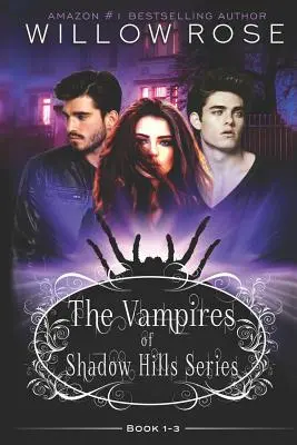 The Vampires of Shadow Hills Series: Księga 1-3 - The Vampires of Shadow Hills Series: Book 1-3