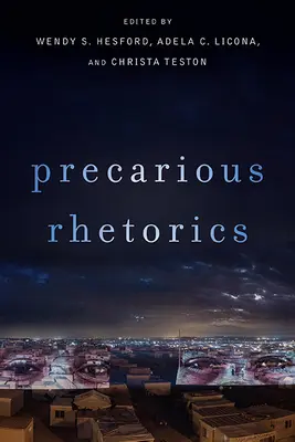 Niepewna retoryka - Precarious Rhetorics