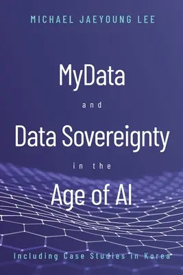 MyData i suwerenność danych w erze sztucznej inteligencji - MyData and Data Sovereignty in the Age of AI
