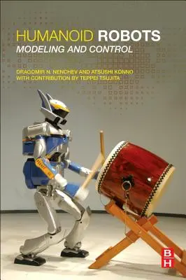 Roboty humanoidalne: Modelowanie i sterowanie - Humanoid Robots: Modeling and Control