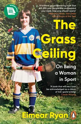 Trawiasty sufit: O byciu kobietą w sporcie - The Grass Ceiling: On Being a Woman in Sport