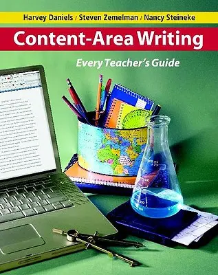 Content-Area Writing: Przewodnik dla każdego nauczyciela - Content-Area Writing: Every Teacher's Guide