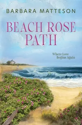 Ścieżka róż na plaży - Beach Rose Path