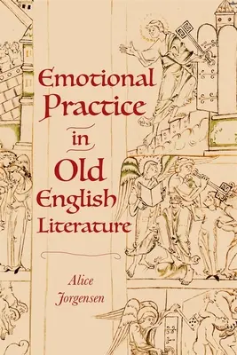 Praktyka emocjonalna w literaturze staroangielskiej - Emotional Practice in Old English Literature