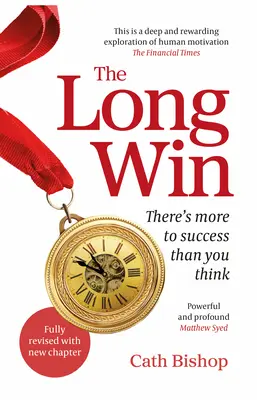 Długa wygrana - wydanie 2: Sukces to coś więcej niż myślisz - The Long Win - 2nd Edition: There's More to Success Than You Think