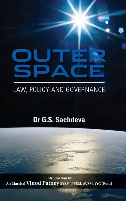 Przestrzeń kosmiczna: Prawo, polityka i zarządzanie - Outer Space: Law, Policy and Governance