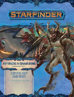 Ścieżka przygodowa Starfinder: Rój umysłów - Starfinder Adventure Path: Hive of Minds