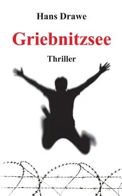 Griebnitzsee: Thriller