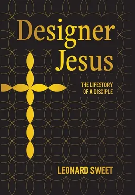 Projektant Jezus: Historia życia ucznia - Designer Jesus: The Lifestory of a Disciple