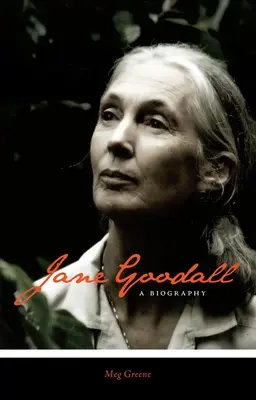 Jane Goodall: Biografia - Jane Goodall: A Biography