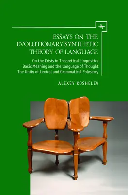 Eseje na temat ewolucyjno-syntetycznej teorii języka - Essays on the Evolutionary-Synthetic Theory of Language
