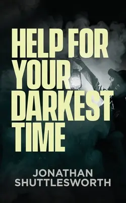 Pomoc na najciemniejszy czas - Help for Your Darkest Time