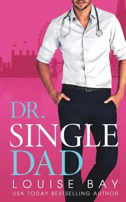 Doktor samotny ojciec - Dr. Single Dad