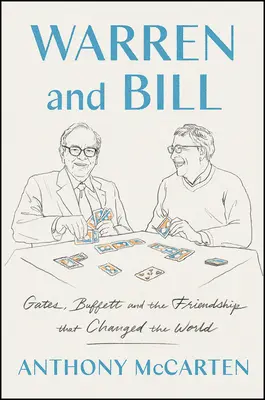 Warren i Bill: Gates, Buffett i przyjaźń, która zmieniła świat - Warren and Bill: Gates, Buffett, and the Friendship That Changed the World