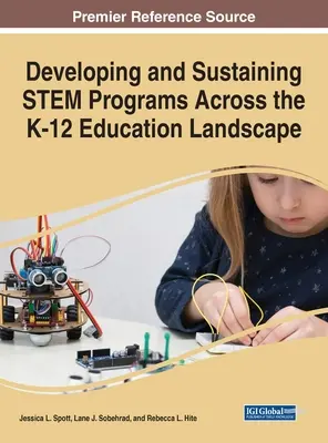 Rozwijanie i podtrzymywanie programów STEM w krajobrazie edukacji K-12 - Developing and Sustaining STEM Programs Across the K-12 Education Landscape